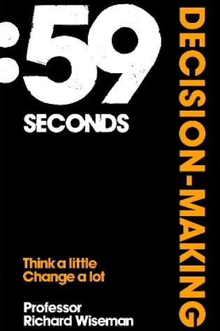 Cover of 59 Seconds: Decision Making
