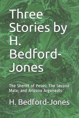 Book cover for Three Stories by H. Bedford-Jones