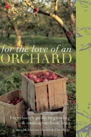 Cover of For the Love of an Orchard