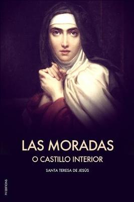 Book cover for Las Moradas o el Castillo interior