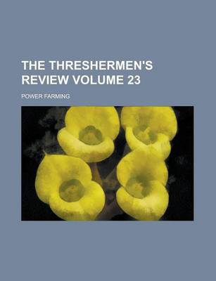 Book cover for The Threshermen's Review Volume 23