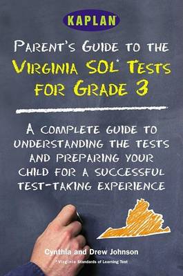 Book cover for Kaplan Parent's Guide to the Virginia Sol Tests for Grade 3