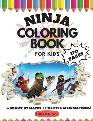 Book cover for Ninja Coloring Book for Kids, 170 Pages + BONUS