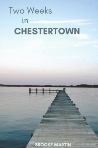 Cover of Two Weeks in Chestertown