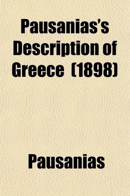 Book cover for Pausanias's Description of Greece (Volume 4); Commentary on Books VI-VIII Elis, Achaia, Arcadia