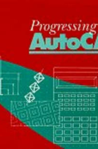 Cover of Progressing with AutoCAD