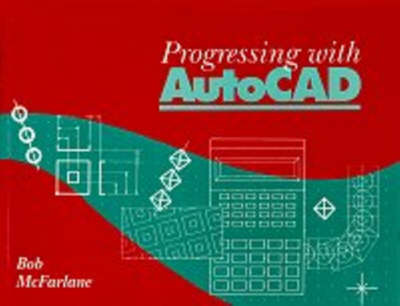 Book cover for Progressing with AutoCAD