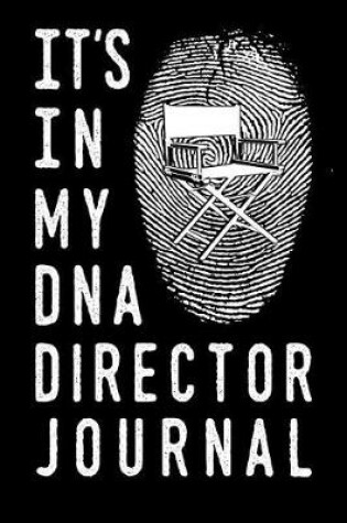Cover of It's in My DNA Director Journal