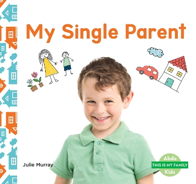 Book cover for This is My Family: My Single Parent