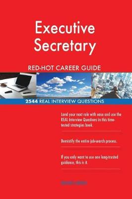 Book cover for Executive Secretary Red-Hot Career Guide; 2544 Real Interview Questions