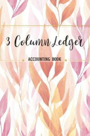 Cover of 3 Column Ledger Accounting Book