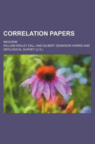 Cover of Correlation Papers; Neocene