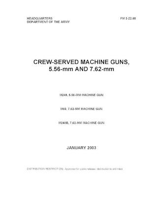 Book cover for FM 3-22.68 CREW-SERVED MACHINE GUNS, 5.56-mm AND 7.62-mm