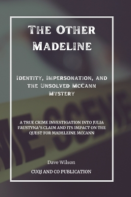 Book cover for The Other Madeline - Identity, Impersonation, and the Unsolved McCann Mystery