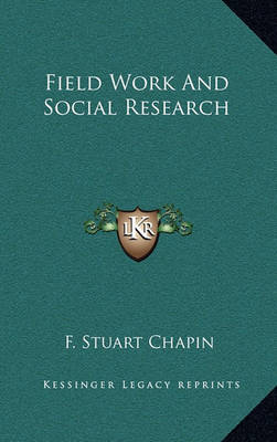 Book cover for Field Work and Social Research