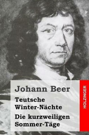 Cover of Teutsche Winter-Nachte / Die kurzweiligen Sommer-Tage