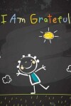 Book cover for I Am Grateful