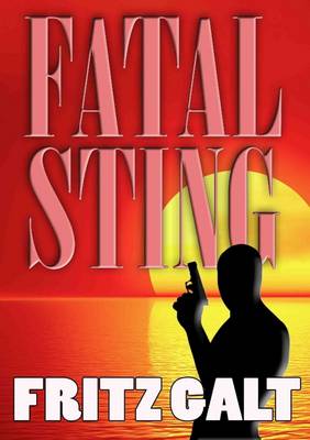 Book cover for Fatal Sting: An International Thriller