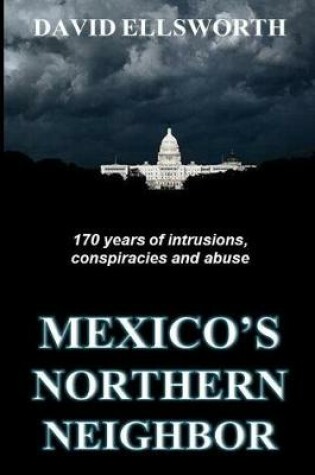 Cover of Mexico's Northern Neighbor