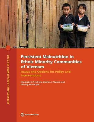 Cover of Persistent malnutrition in ethnic minority communities of Vietnam