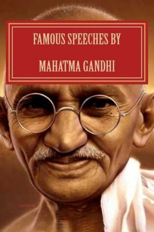 Cover of Famous Speeches By Mahatma Gandhi