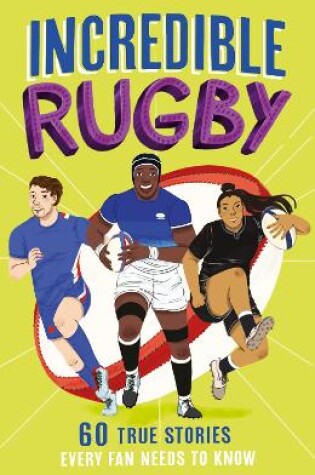 Cover of Incredible Rugby