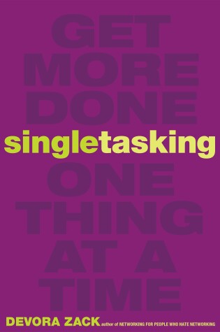 Cover of Singletasking: Get More Done-One Thing at a Time