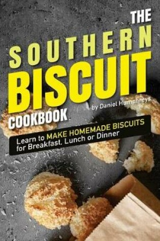 Cover of The Southern Biscuit Cookbook