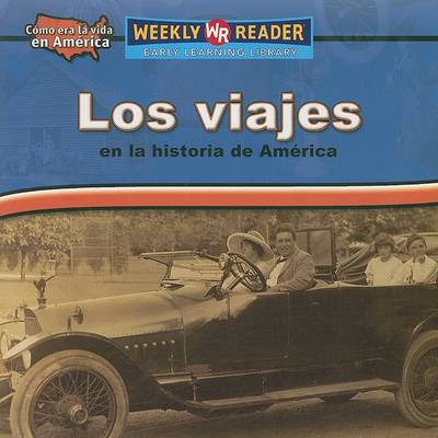 Cover of Los Viajes En La Historia de Am�rica (Travel in American History)