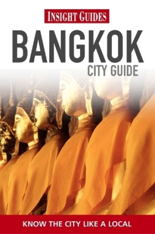 Cover of Insight Guides: Bangkok City Guide  Rev