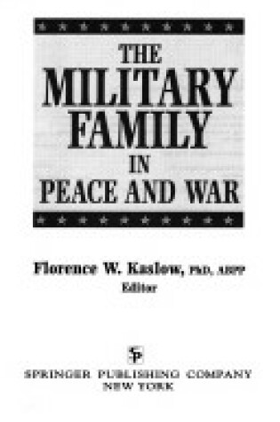 Cover of The Military Family in Peace and War