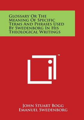 Book cover for Glossary or the Meaning of Specific Terms and Phrases Used by Swedenborg in His Theological Writings