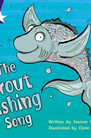 Cover of Star Phonics: The Trout Fishing Song (Phase 5)