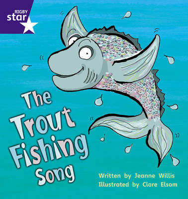 Book cover for Star Phonics: The Trout Fishing Song (Phase 5)