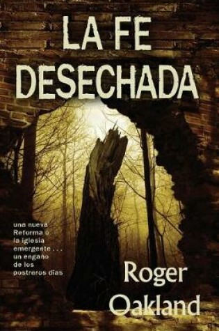 Cover of La Fe Desechada