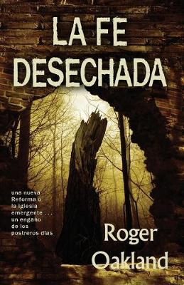 Book cover for La Fe Desechada