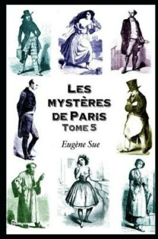 Cover of Les mystères de Paris. Tome 5