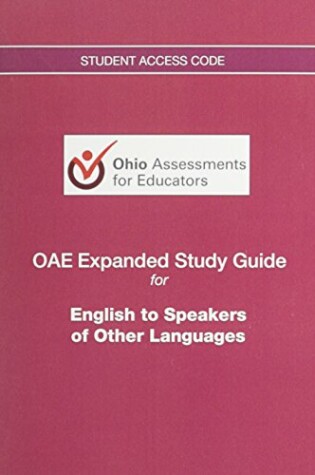 Cover of OAE Expanded Study Guide -- Access Code Card -- for English to Speakers of Other Languages