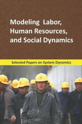 Cover of Modeling Labor, Human Resources, and Social Dynamics