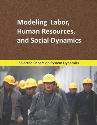 Cover of Modeling Labor, Human Resources, and Social Dynamics