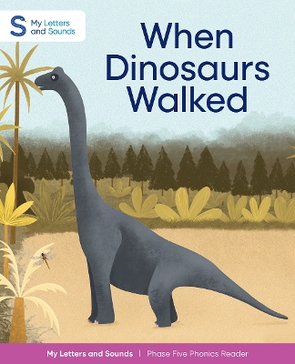 Book cover for When Dinosaurs Walked