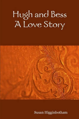 Book cover for Hugh and Bess: A Love Story