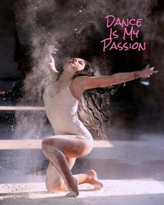 Cover of Dance Is My Passion