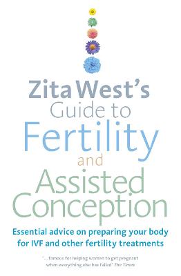 Book cover for Zita West's Guide to Fertility and Assisted Conception