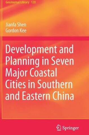 Cover of Development and Planning in Seven Major Coastal Cities in Southern and Eastern China