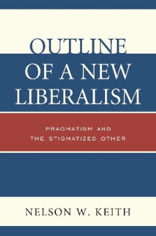 Cover of Outline of a New Liberalism