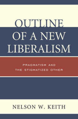Cover of Outline of a New Liberalism