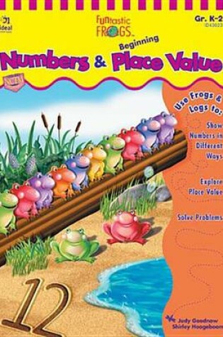 Cover of Funtastic Frogs Numbers and Beginning Place Value, Grades K - 2