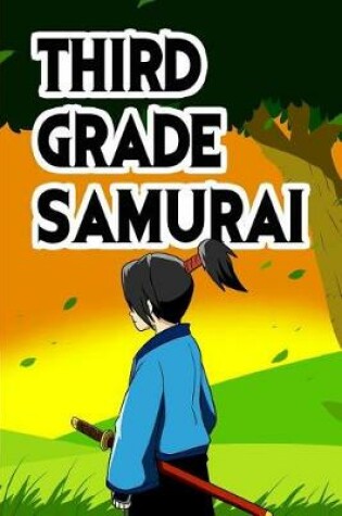 Cover of Third Grade Samurai