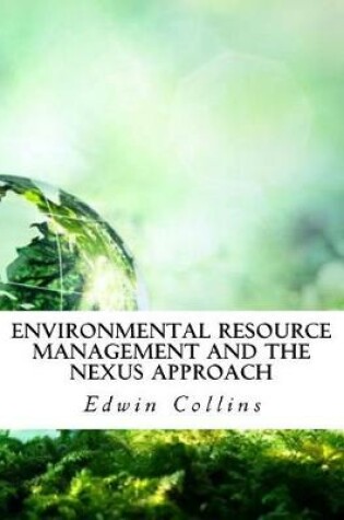 Cover of Environmental Resource Management and the Nexus Approach